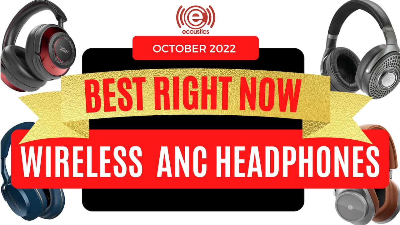 Best Wireless ANC Headphones 2022